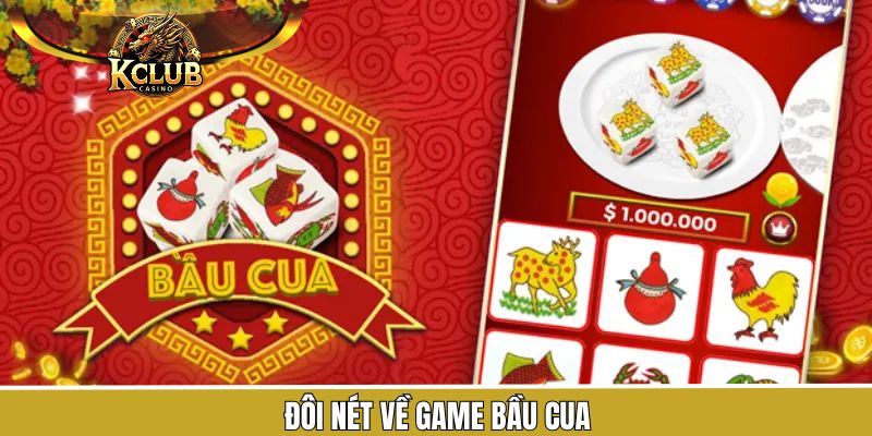 Nét chính về game Bầu cua tại KClub