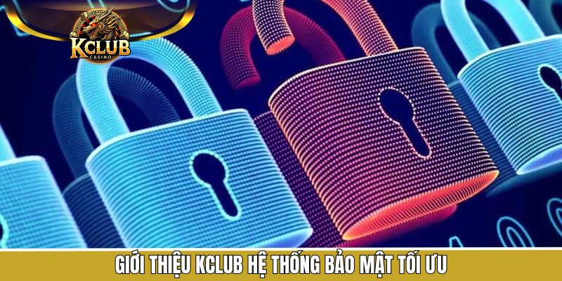 Giới thiệu KClub qua điểm mạnh về công nghệ bảo mật